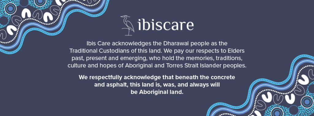 ibis care aged care acknowledgement of country aboriginal land NAIDOC